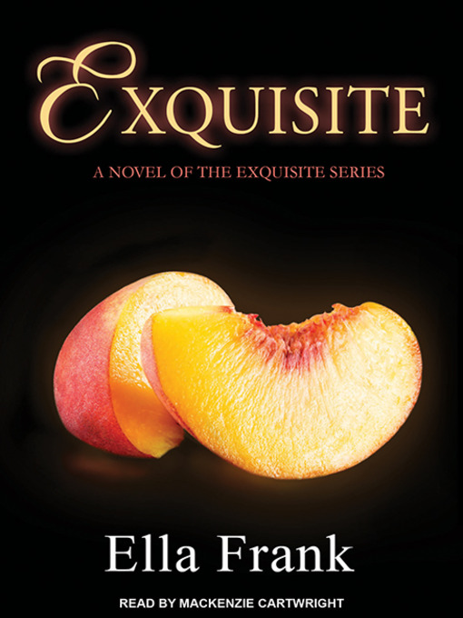 Title details for Exquisite by Ella Frank - Wait list